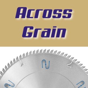 Blades for Cutting Across Grain (Natural Wood)